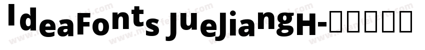 IdeaFonts JueJiangH字体转换